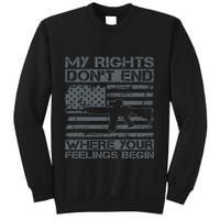 Usa Gun Flag My Rights DonT End Where Your Feelings Begin Sweatshirt