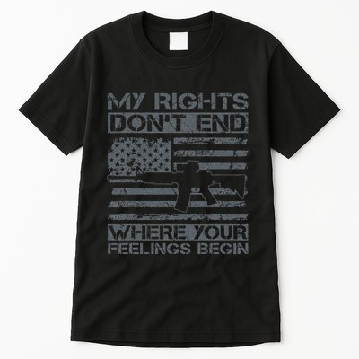 Usa Gun Flag My Rights DonT End Where Your Feelings Begin Tall T-Shirt