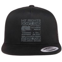 Usa Gun Flag My Rights DonT End Where Your Feelings Begin Flat Bill Trucker Hat
