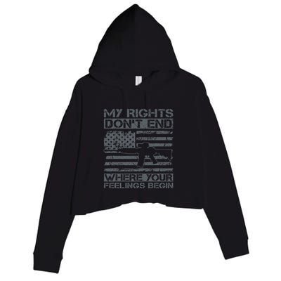 Usa Gun Flag My Rights DonT End Where Your Feelings Begin Crop Fleece Hoodie