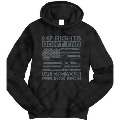 Usa Gun Flag My Rights DonT End Where Your Feelings Begin Tie Dye Hoodie