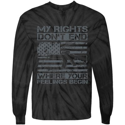 Usa Gun Flag My Rights DonT End Where Your Feelings Begin Tie-Dye Long Sleeve Shirt