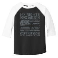 Usa Gun Flag My Rights DonT End Where Your Feelings Begin Toddler Fine Jersey T-Shirt