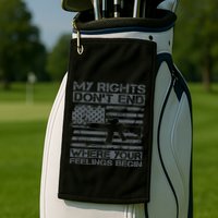 Usa Gun Flag My Rights DonT End Where Your Feelings Begin Golf Towel