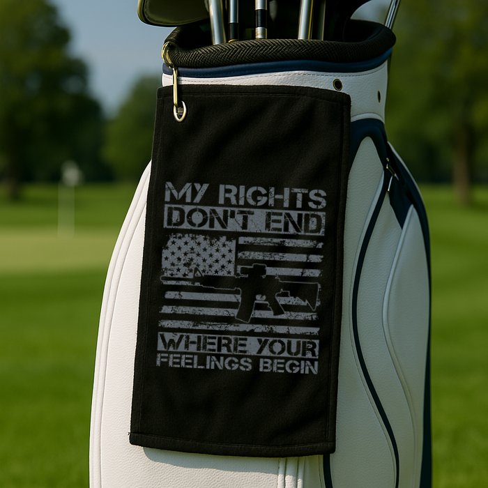 Usa Gun Flag My Rights DonT End Where Your Feelings Begin Golf Towel