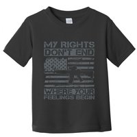 Usa Gun Flag My Rights DonT End Where Your Feelings Begin Toddler T-Shirt
