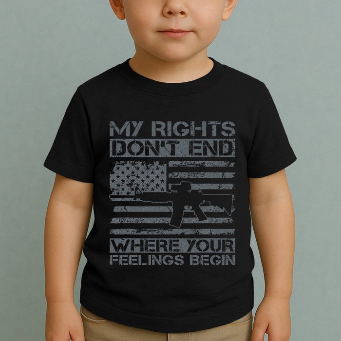 Usa Gun Flag My Rights DonT End Where Your Feelings Begin Toddler T-Shirt