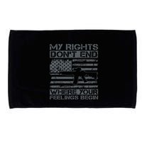Usa Gun Flag My Rights DonT End Where Your Feelings Begin Microfiber Hand Towel