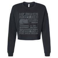 Usa Gun Flag My Rights DonT End Where Your Feelings Begin Cropped Pullover Crew