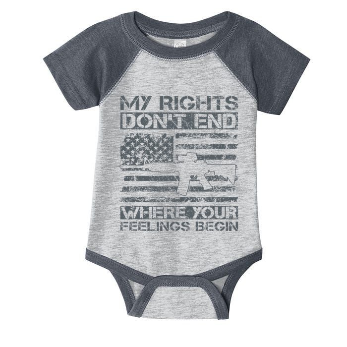 Usa Gun Flag My Rights DonT End Where Your Feelings Begin Infant Baby Jersey Bodysuit