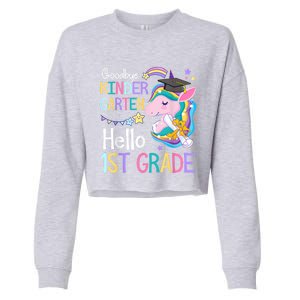 Unicorn Girl Goodbye Kindergarten Hello 1st Grade Graduation Cropped Pullover Crew