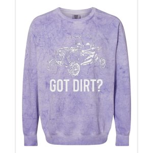 Utv Gift Got Dirt Funny Sxs Ssv Gift Colorblast Crewneck Sweatshirt