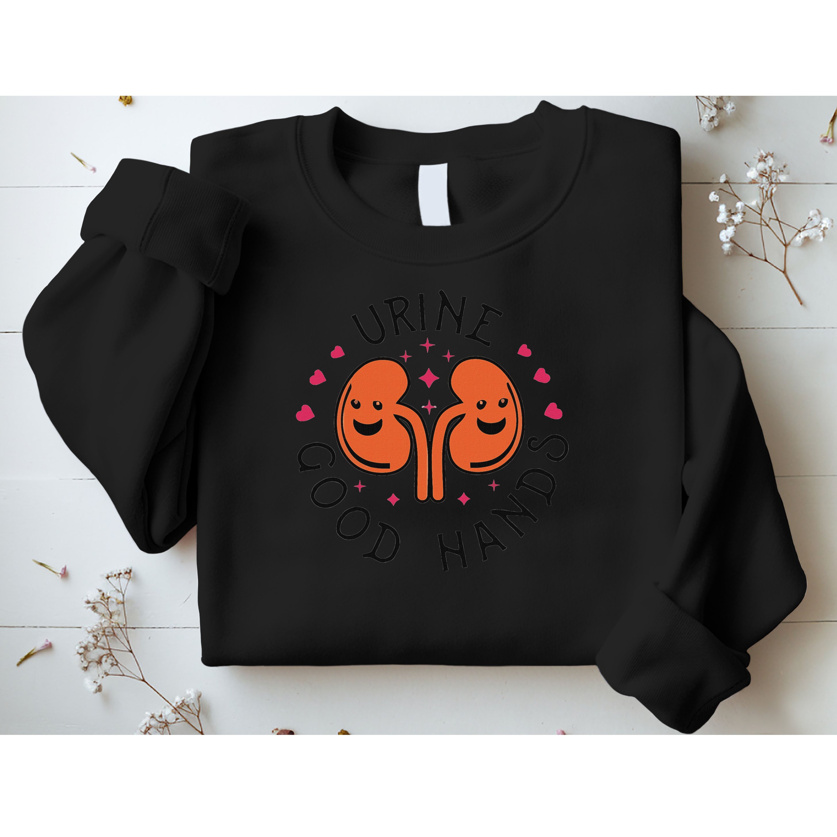 Urine Good Hands Funny Dialysis Technician Nurse Saying Sweatshirt