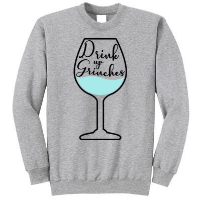 Up Grinches Inside Wine Glass Graphic Christmas Gift Tall Sweatshirt