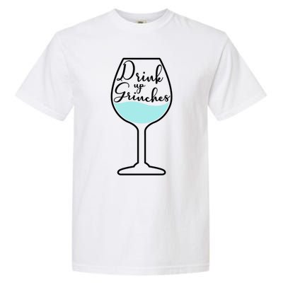 Up Grinches Inside Wine Glass Graphic Christmas Gift Garment-Dyed Heavyweight T-Shirt