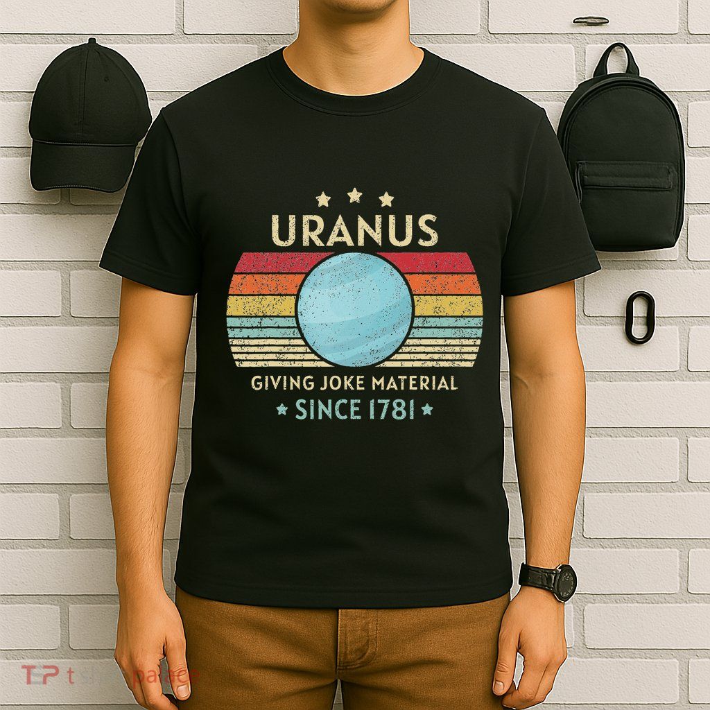 Uranus Giving Joke Material Retro Space Science Funny Planet T-Shirt