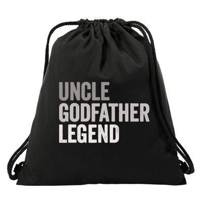Uncle Godfather Legend For A Favorite Uncle Family Baptism Drawstring Bag