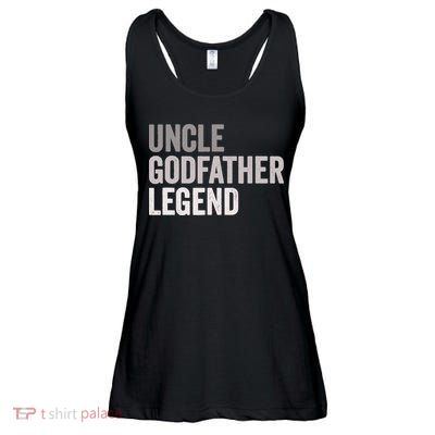 Uncle Godfather Legend For A Favorite Uncle Family Baptism Ladies Essential Flowy Tank