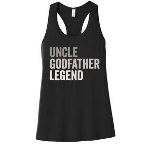 Uncle Godfather Legend For A Favorite Uncle Family Baptism Women's Racerback Tank