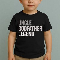 Uncle Godfather Legend For A Favorite Uncle Family Baptism Toddler T-Shirt