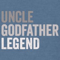 Uncle Godfather Legend For A Favorite Uncle Family Baptism Garment-Dyed Sweatshirt