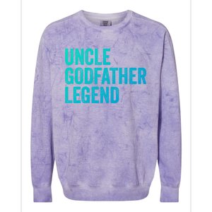 Uncle Godfather Legend Funny Gift Favorite Best Uncle Gift Colorblast Crewneck Sweatshirt