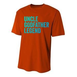 Uncle Godfather Legend Funny Gift Favorite Best Uncle Gift Performance Sprint T-Shirt