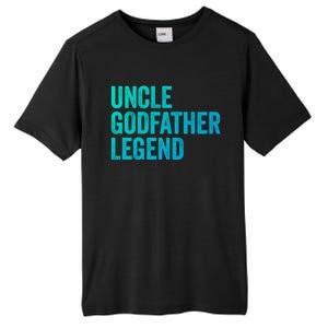 Uncle Godfather Legend Funny Gift Favorite Best Uncle Gift Tall Fusion ChromaSoft Performance T-Shirt