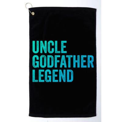 Uncle Godfather Legend Funny Gift Favorite Best Uncle Gift Platinum Collection Golf Towel