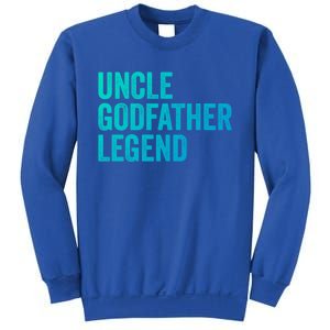 Uncle Godfather Legend Funny Gift Favorite Best Uncle Gift Sweatshirt