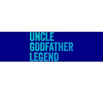 Uncle Godfather Legend Funny Gift Favorite Best Uncle Gift Bumper Sticker