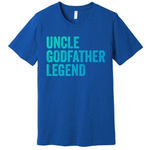 Uncle Godfather Legend Funny Gift Favorite Best Uncle Gift Premium T-Shirt