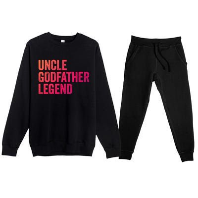 Uncle Godfather Legend Funny Gift Favorite Best Uncle Gift Premium Crewneck Sweatsuit Set