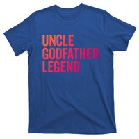 Uncle Godfather Legend Funny Gift Favorite Best Uncle Gift T-Shirt