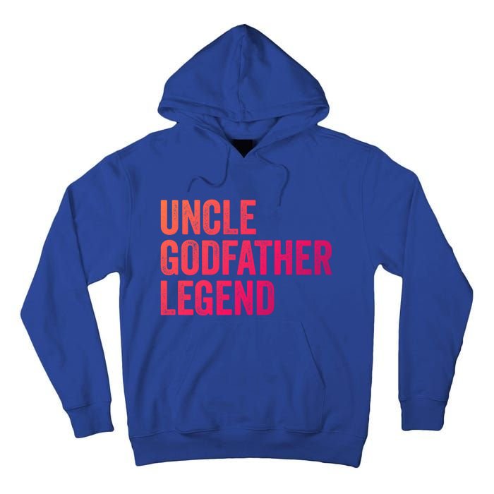 Uncle Godfather Legend Funny Gift Favorite Best Uncle Gift Tall Hoodie