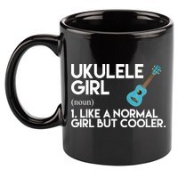 Ukulele Girl Like A Norm Girl But Cooler 11oz C Handle Ceramic Mug