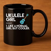 Ukulele Girl Like A Norm Girl But Cooler 11oz C Handle Ceramic Mug