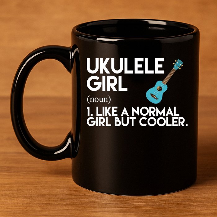 Ukulele Girl Like A Norm Girl But Cooler 11oz C Handle Ceramic Mug