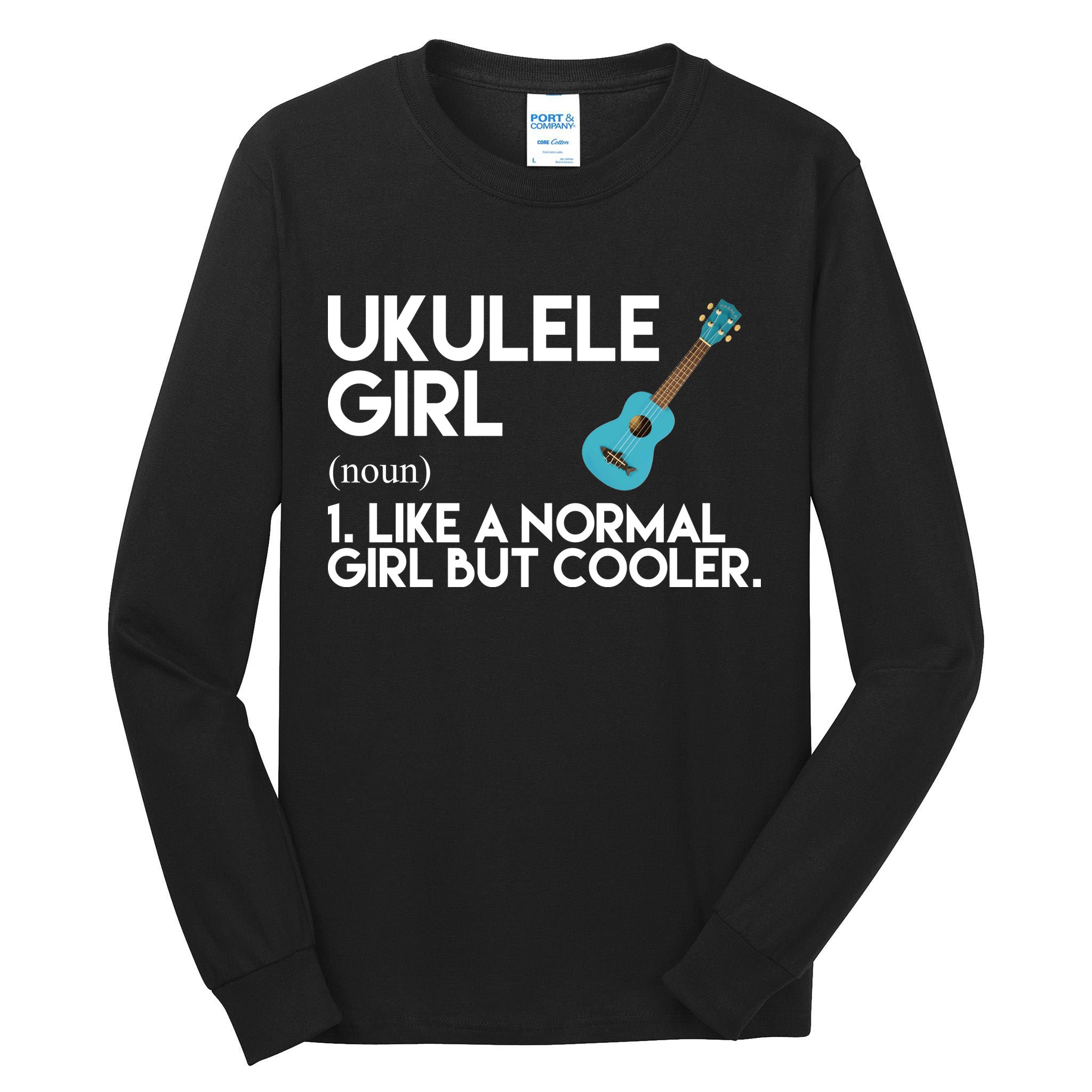 Ukulele Girl Like A Norm Girl But Cooler Tall Long Sleeve T-Shirt