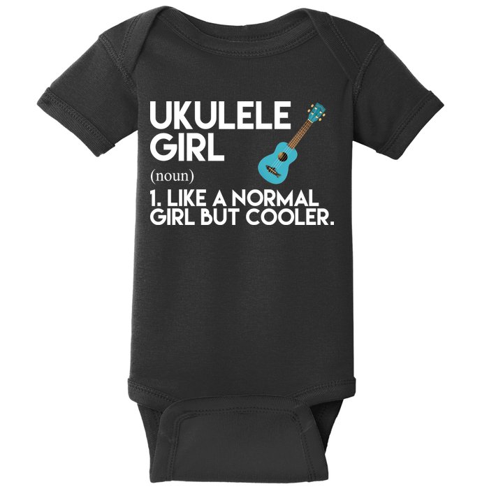 Ukulele Girl Like A Norm Girl But Cooler Baby Bodysuit