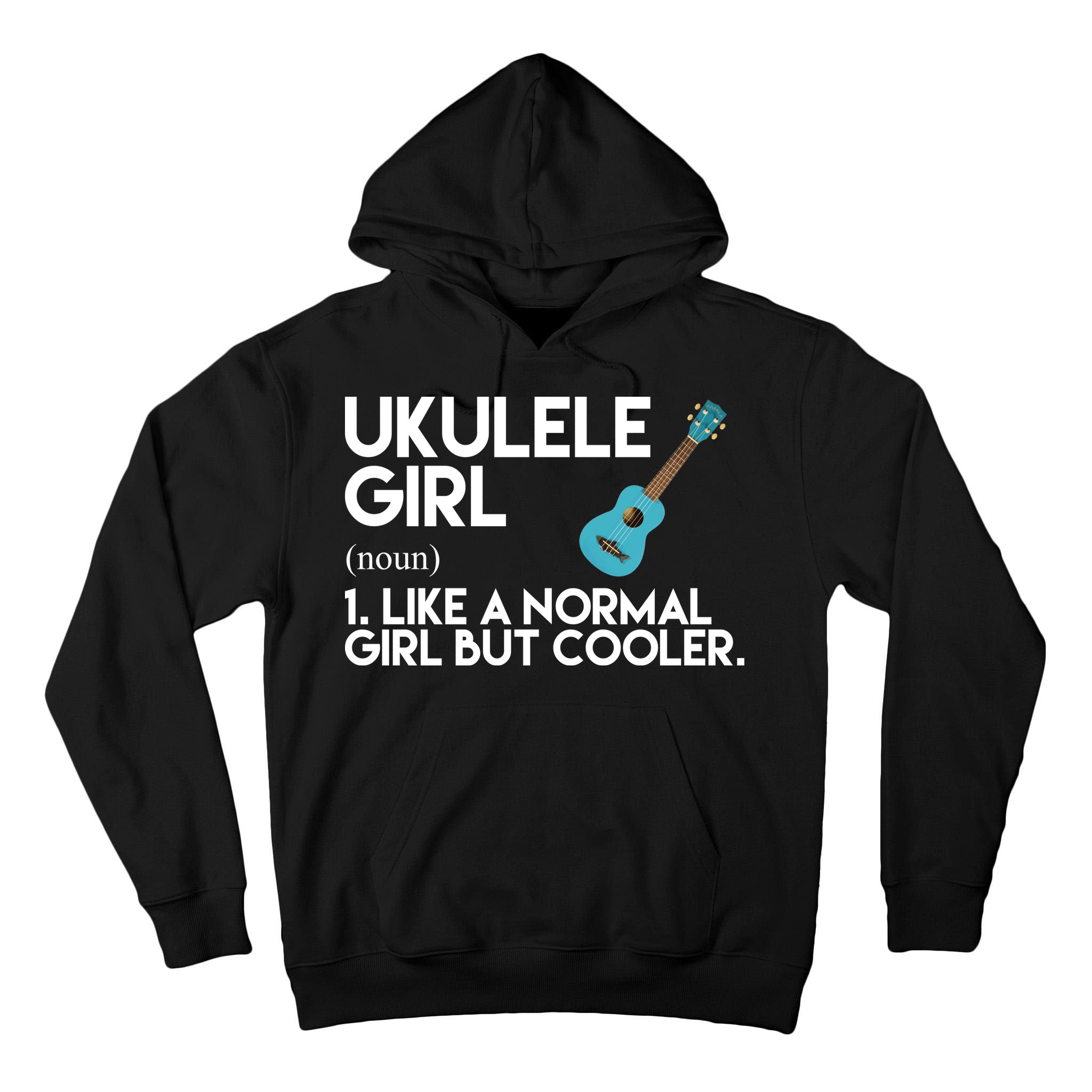 Ukulele Girl Like A Norm Girl But Cooler Tall Hoodie