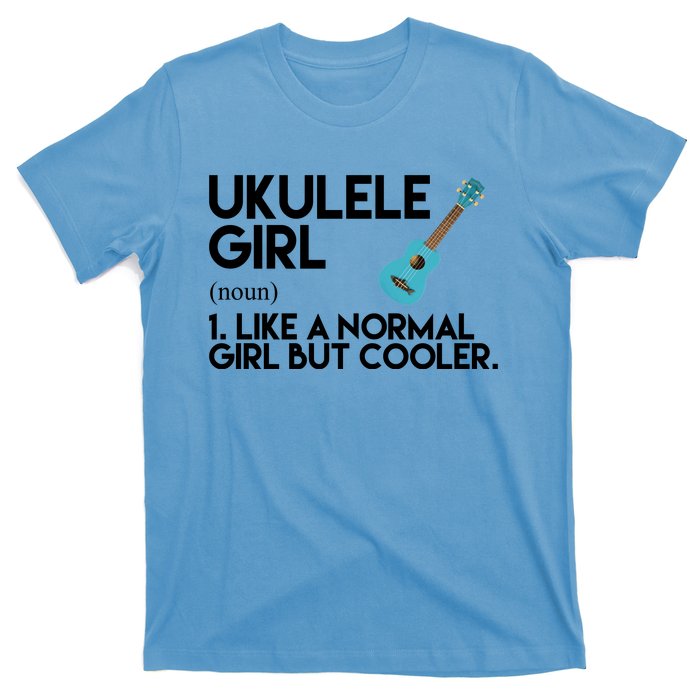 Ukulele Girl Like A Norm Girl But Cooler T-Shirt