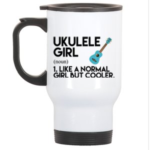 Ukulele Girl Like A Norm Girl But Cooler Stainless Steel Travel Mug