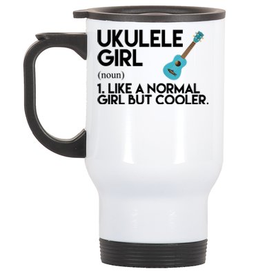 Ukulele Girl Like A Norm Girl But Cooler Stainless Steel Travel Mug