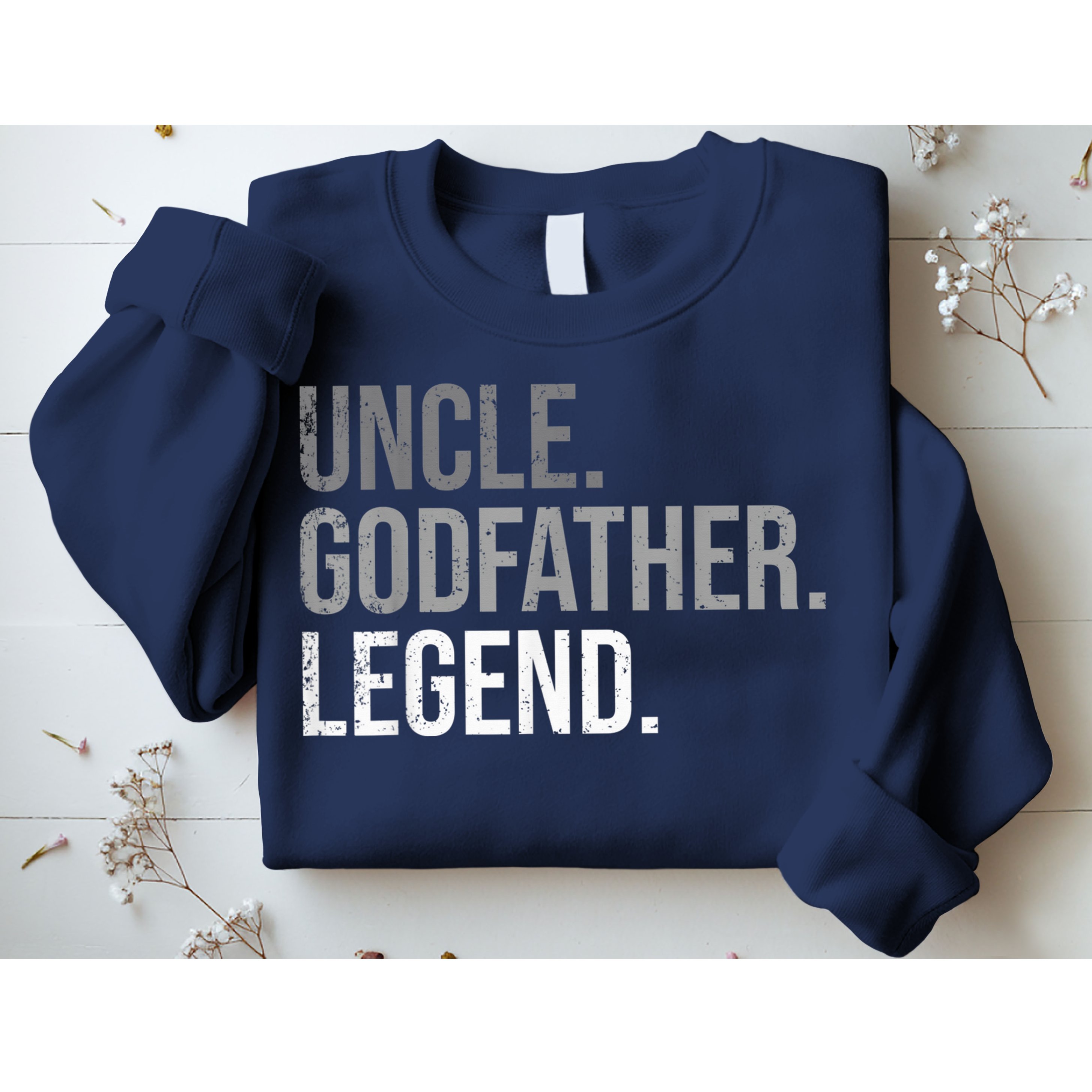  Uncle Godfather Legend Best Godfather Proposal Baptism Sweatshirt