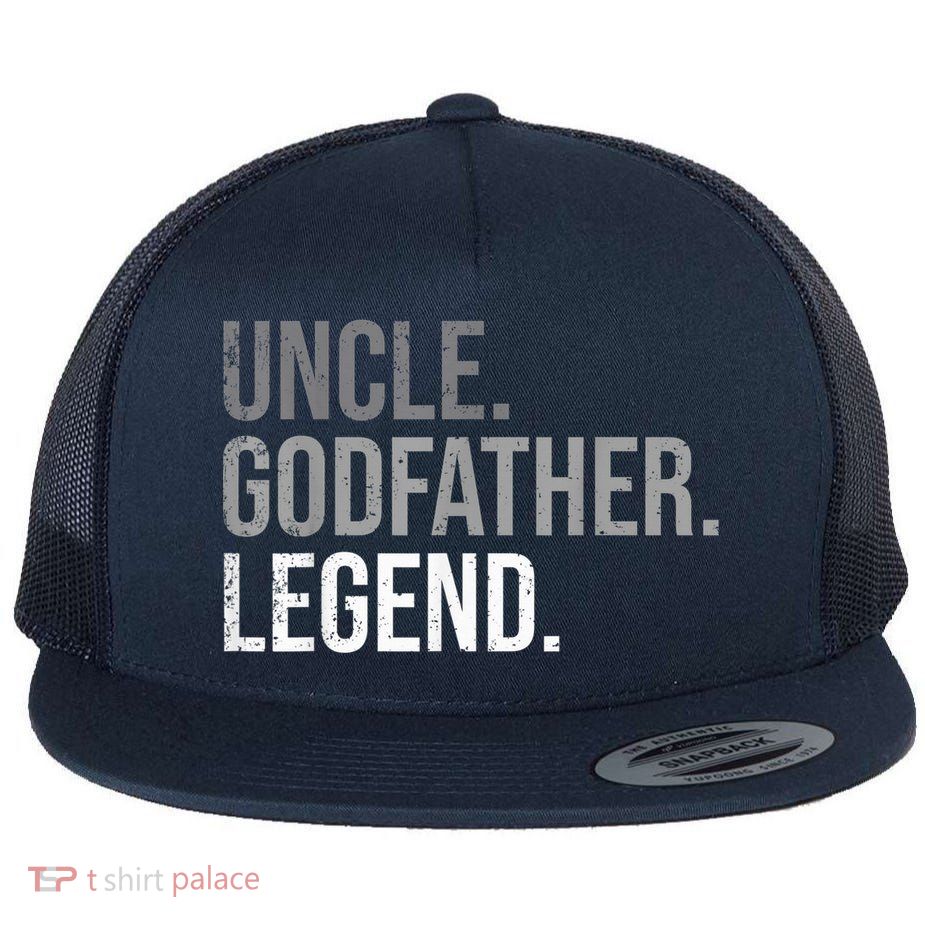  Uncle Godfather Legend Best Godfather Proposal Baptism Flatbill Hat