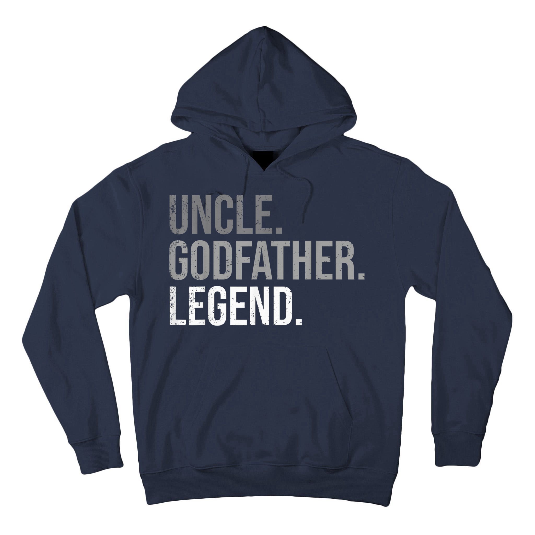  Uncle Godfather Legend Best Godfather Proposal Baptism Tall Hoodie