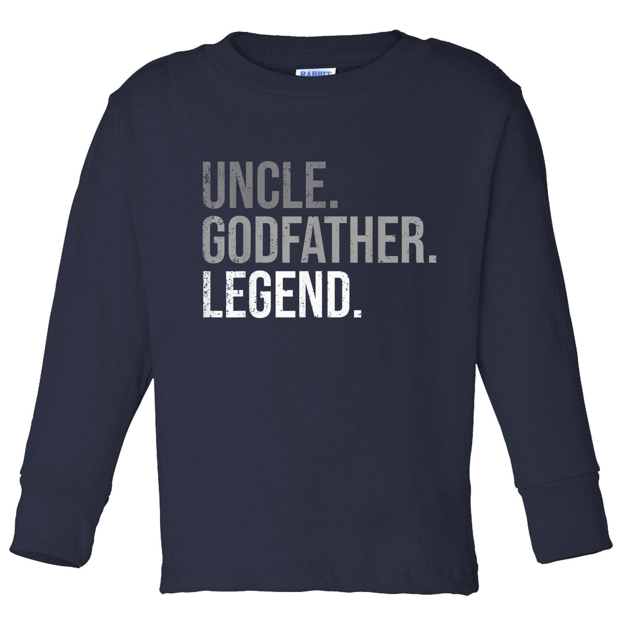  Uncle Godfather Legend Best Godfather Proposal Baptism Toddler Long Sleeve Shirt