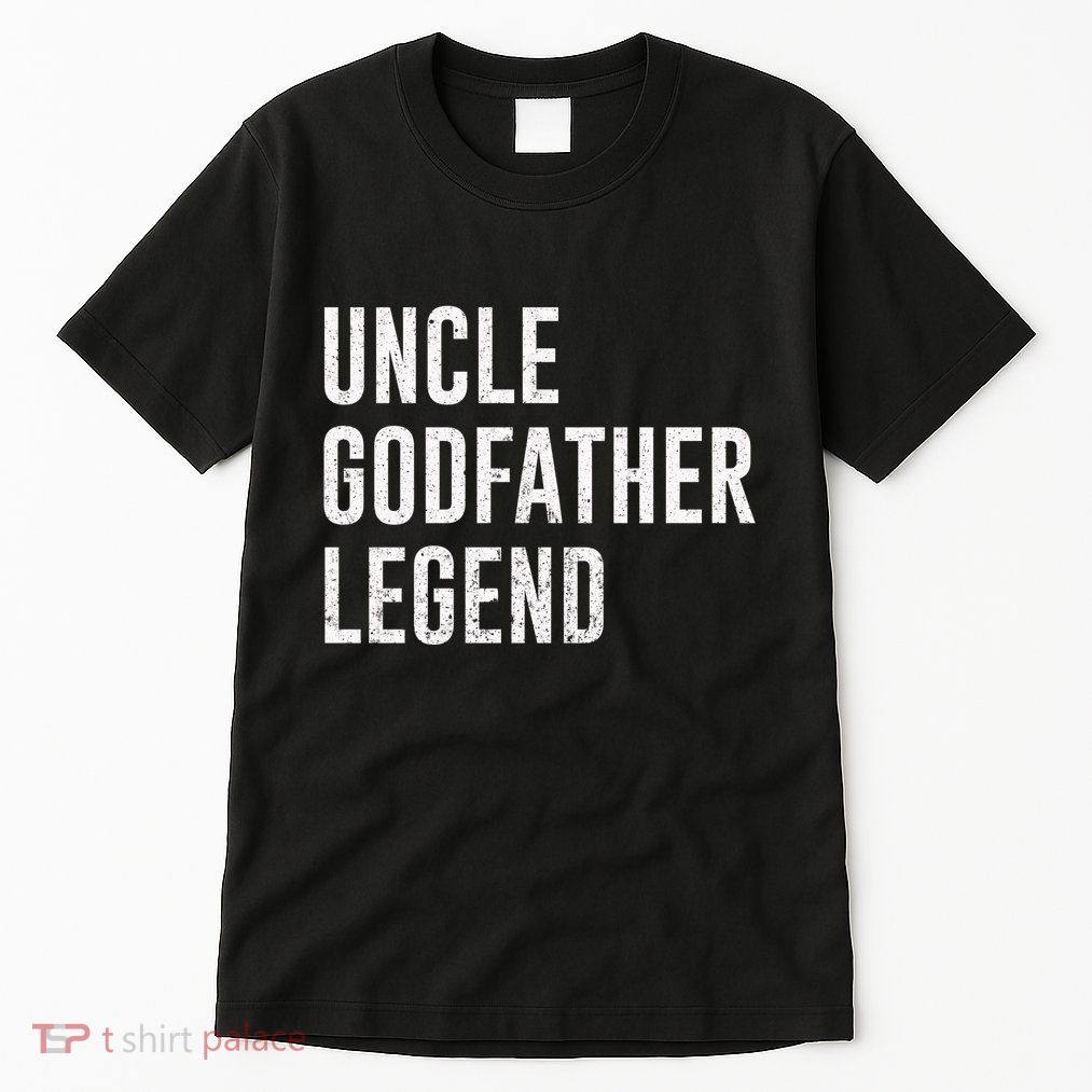 Uncle Godfather Legend For A Favorite Uncle Family Baptism Tall T-Shirt