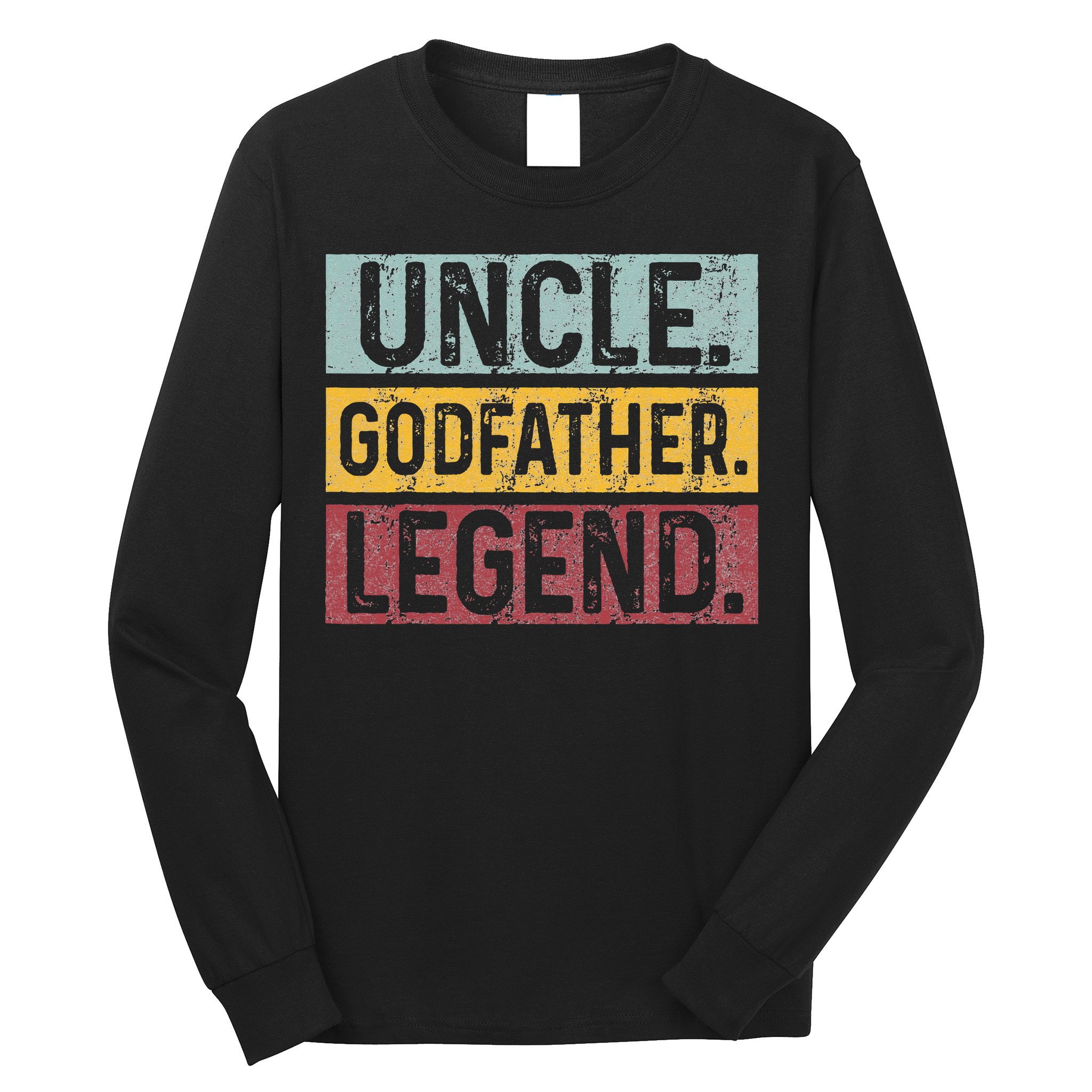 Uncle Godfather Legend Vintage Happy Fathers Day Gift Long Sleeve Shirt